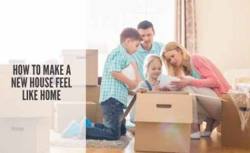 How to Make New House Feel Like Home